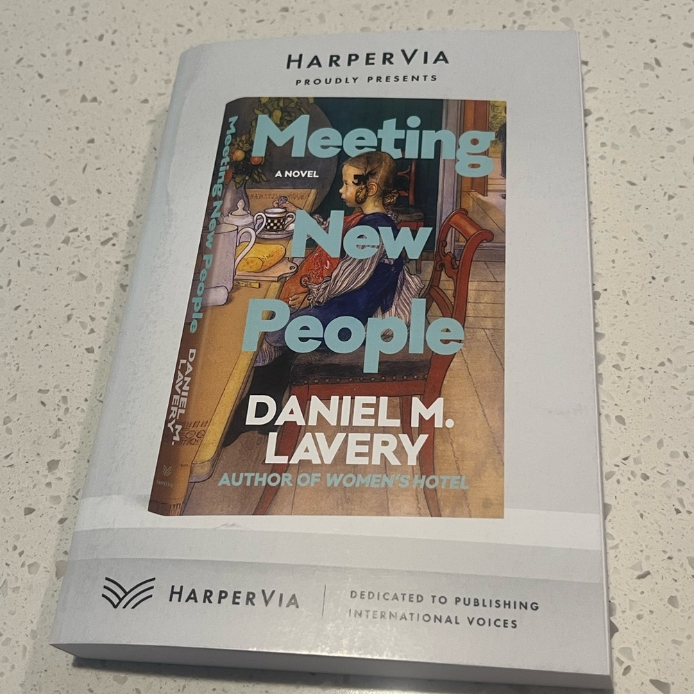 Advanced Reader Copy of Meeting New People Daniel M. Lavery